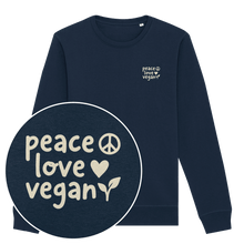 Peace Love Vegan Sweatshirt - Vegan America