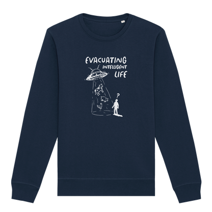 Evacuating Intelligent Life Sweatshirt