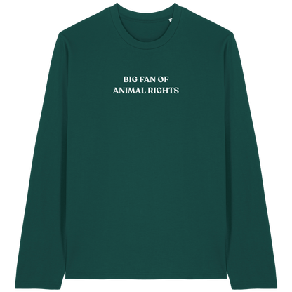 Big Fan Of Animal Rights Long Sleeve T-Shirt