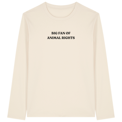 Big Fan Of Animal Rights Long Sleeve T-Shirt