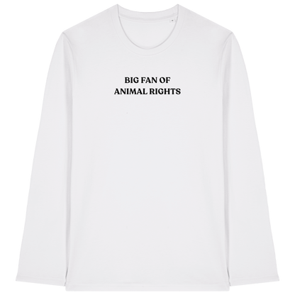 Big Fan Of Animal Rights Long Sleeve T-Shirt