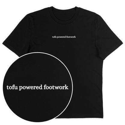 Tofu Powered Footwork (custom) T-Shirt