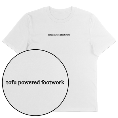 Tofu Powered Footwork (custom) T-Shirt