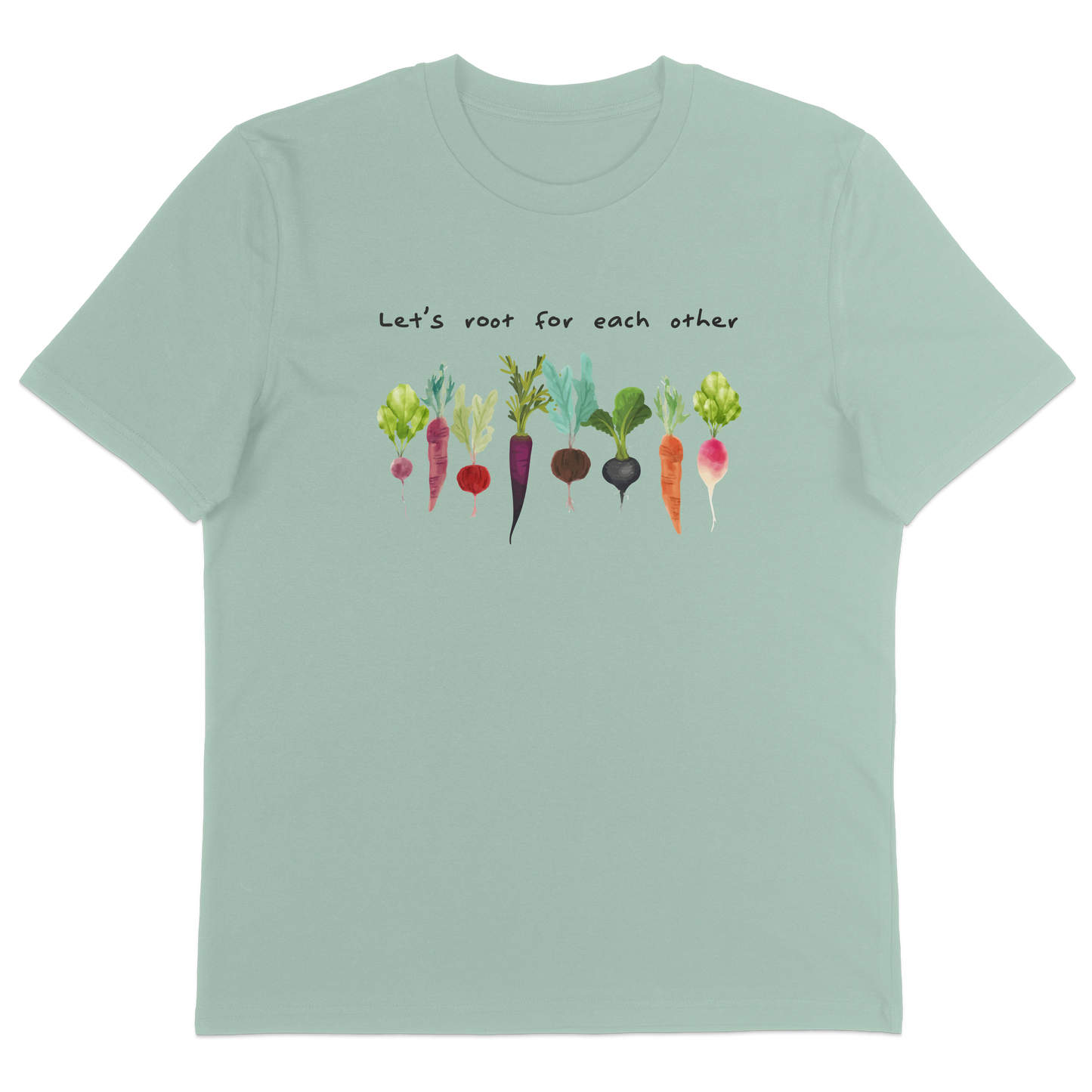 Let's Root For Each Other T-Shirt