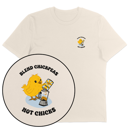 Blend Chickpeas Not Chicks T-Shirt