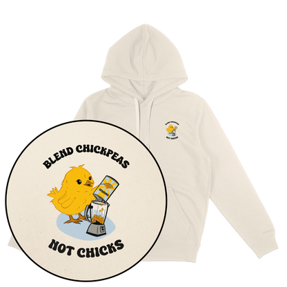Blend Chickpeas Not Chicks Hoodie