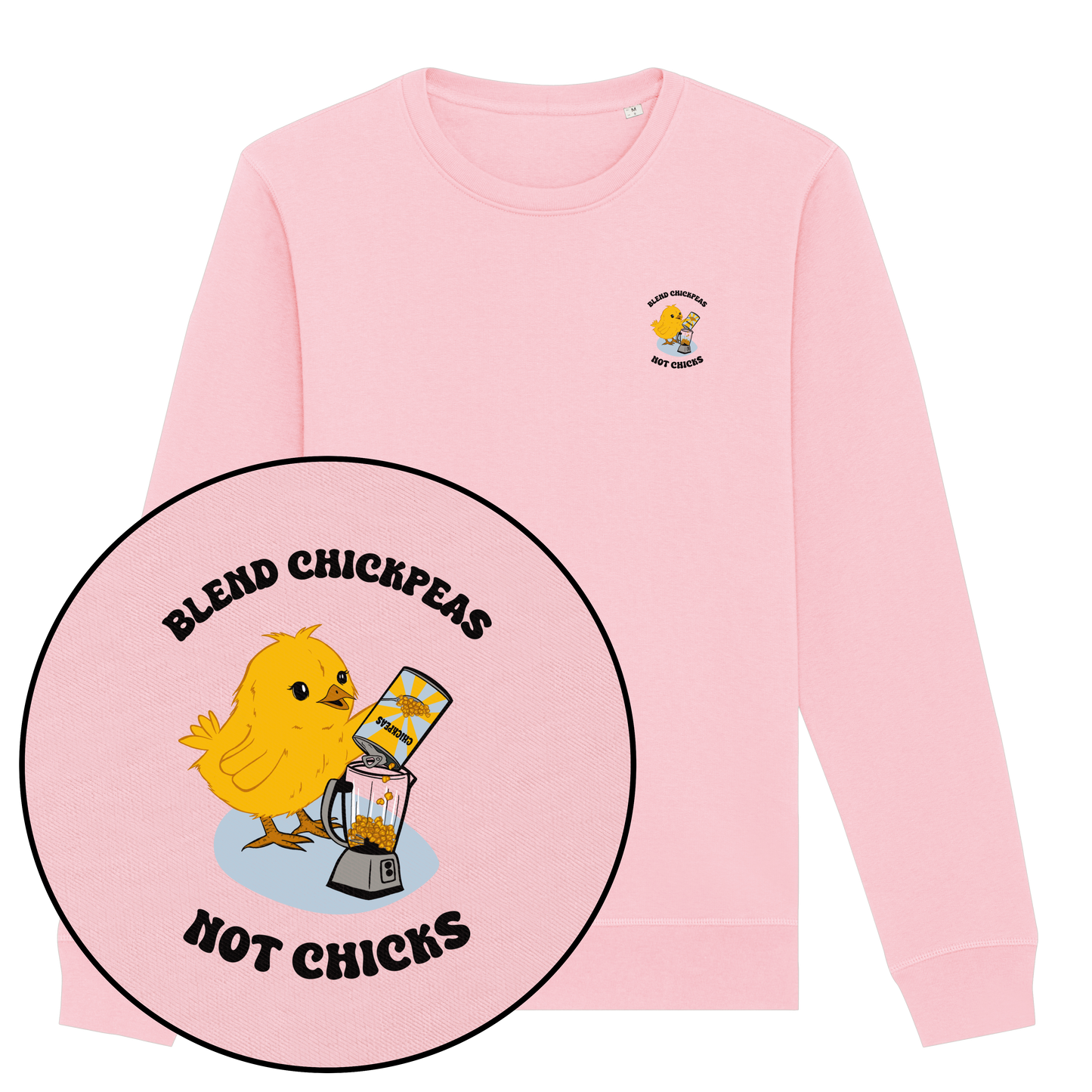 Blend Chickpeas Not Chicks Sweatshirt