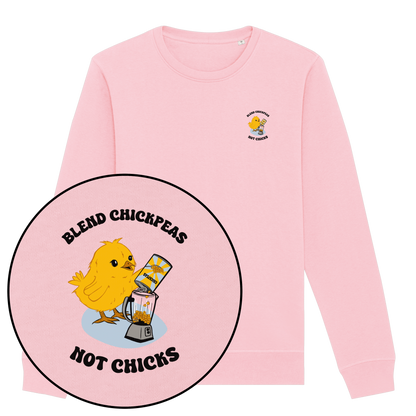 Blend Chickpeas Not Chicks Sweatshirt