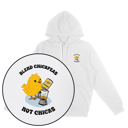 Blend Chickpeas Not Chicks Hoodie
