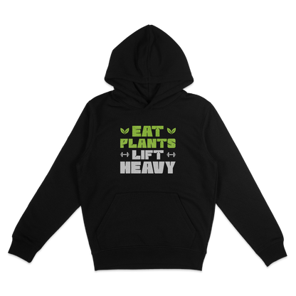 Eat Plants Lift Heavy Hoodie
