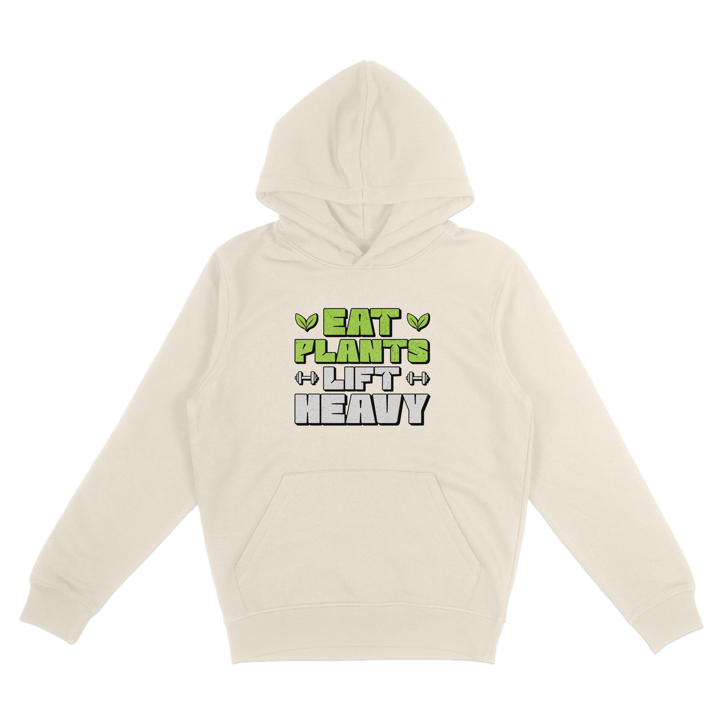 Eat Plants Lift Heavy Hoodie