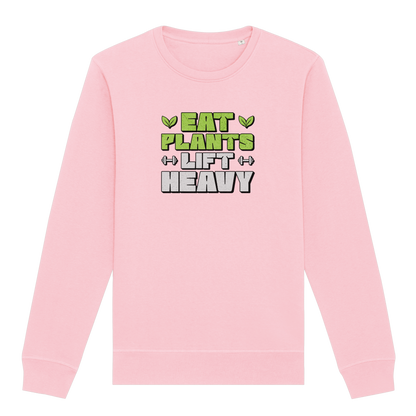 Eat Plants Lift Heavy Sweatshirt