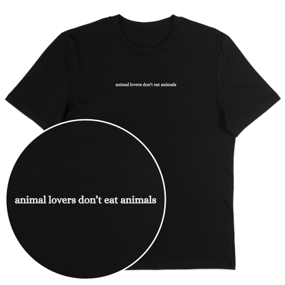 Animal Lovers Don't Eat Animals T-Shirt