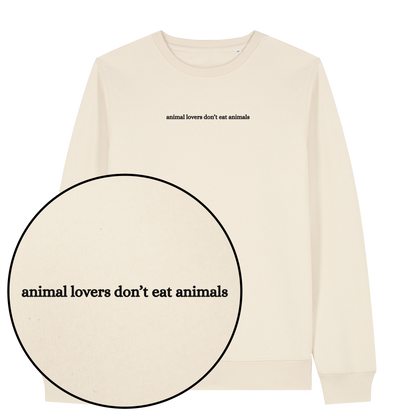 Animal Lovers Don't Eat Animals Sweatshirt