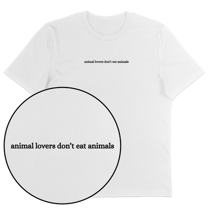 Animal Lovers Don't Eat Animals T-Shirt