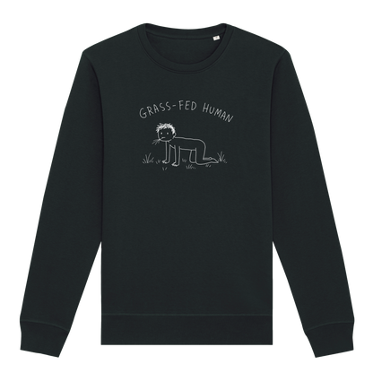 Grass-Fed Human Sweatshirt