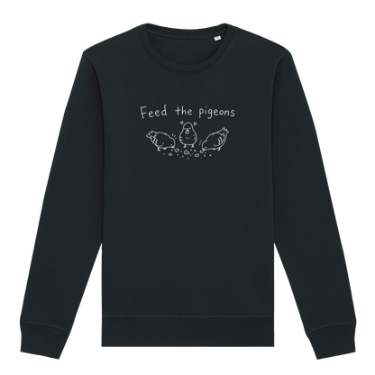 Feed The Pigeons Sweatshirt