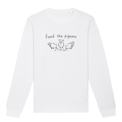 Feed The Pigeons Sweatshirt