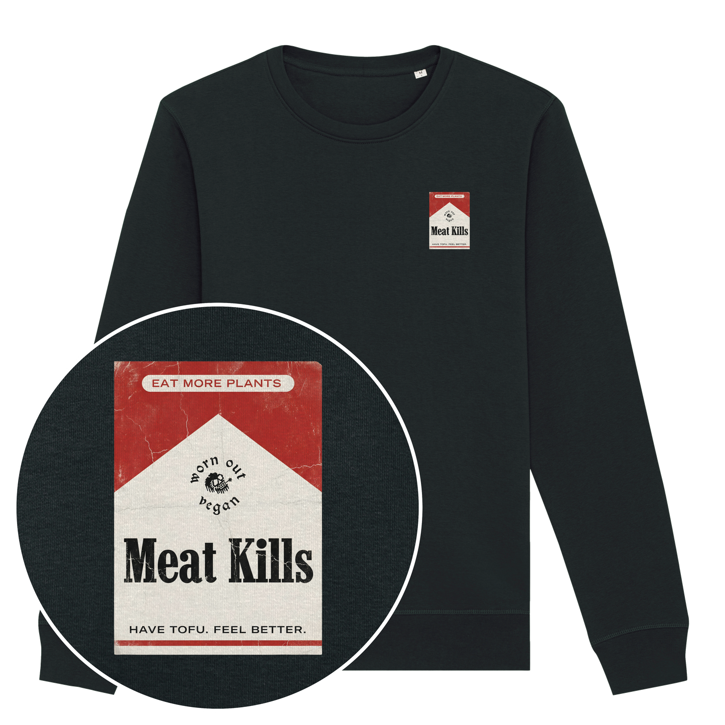 Meat Kills Sweatshirt