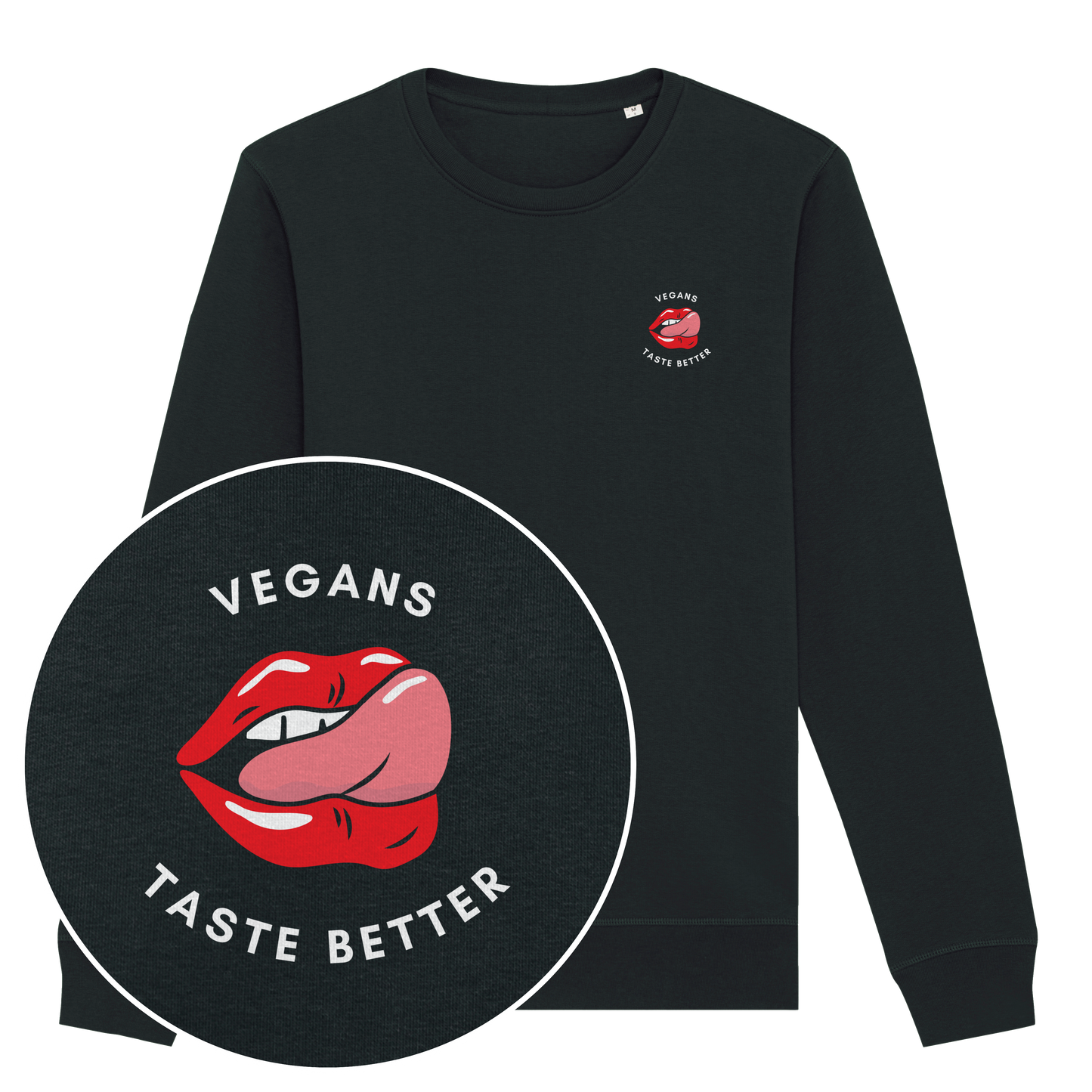 Vegans Taste Better Sweatshirt