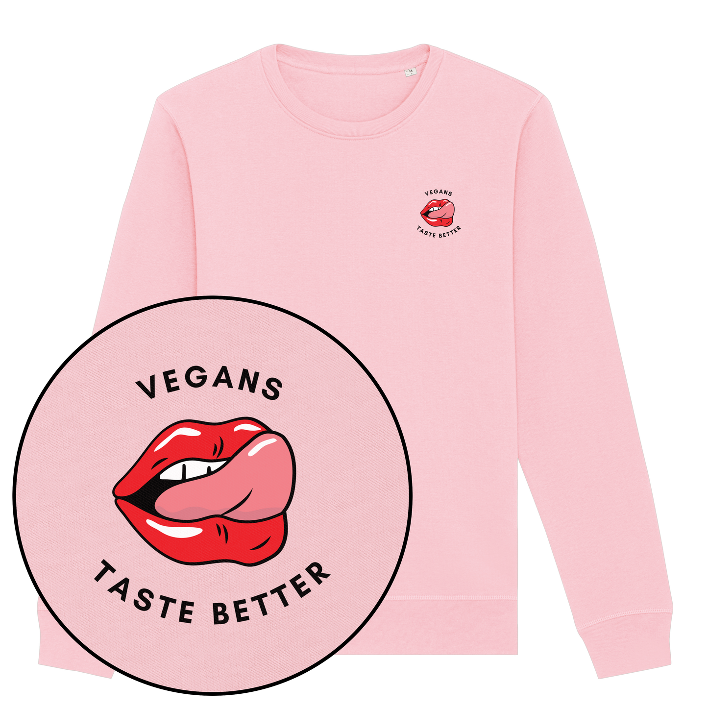Vegans Taste Better Sweatshirt