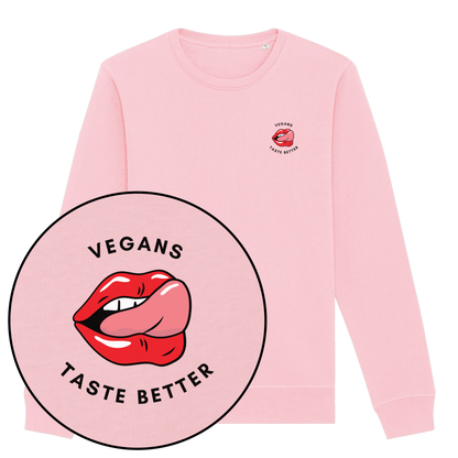 Vegans Taste Better Sweatshirt