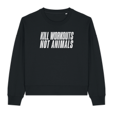 Kill Workouts Not Animals Women's Sweatshirt - Vegan America