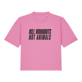 Kill Workouts Not Animals Women's Boxy T-Shirt - Vegan America
