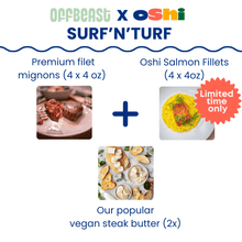 OFFBEAST X OSHI SURF'N'TURF (4x 4oz Oshi Salmon Fillets + 4x 4oz Filet Mignons + 1x 3oz Vegan Steak Butter)
