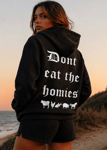 OG DONT EAT THE HOMIES HOODIE - Vegan America