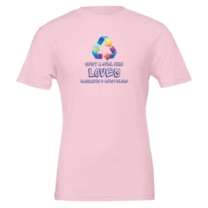 Just a Girl Who Loves Rainbows and Recycling - Eco Friendly TShirt - Vegan America