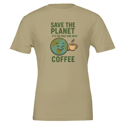 The Only Planet With Coffee, Funny Tshirt - Vegan America