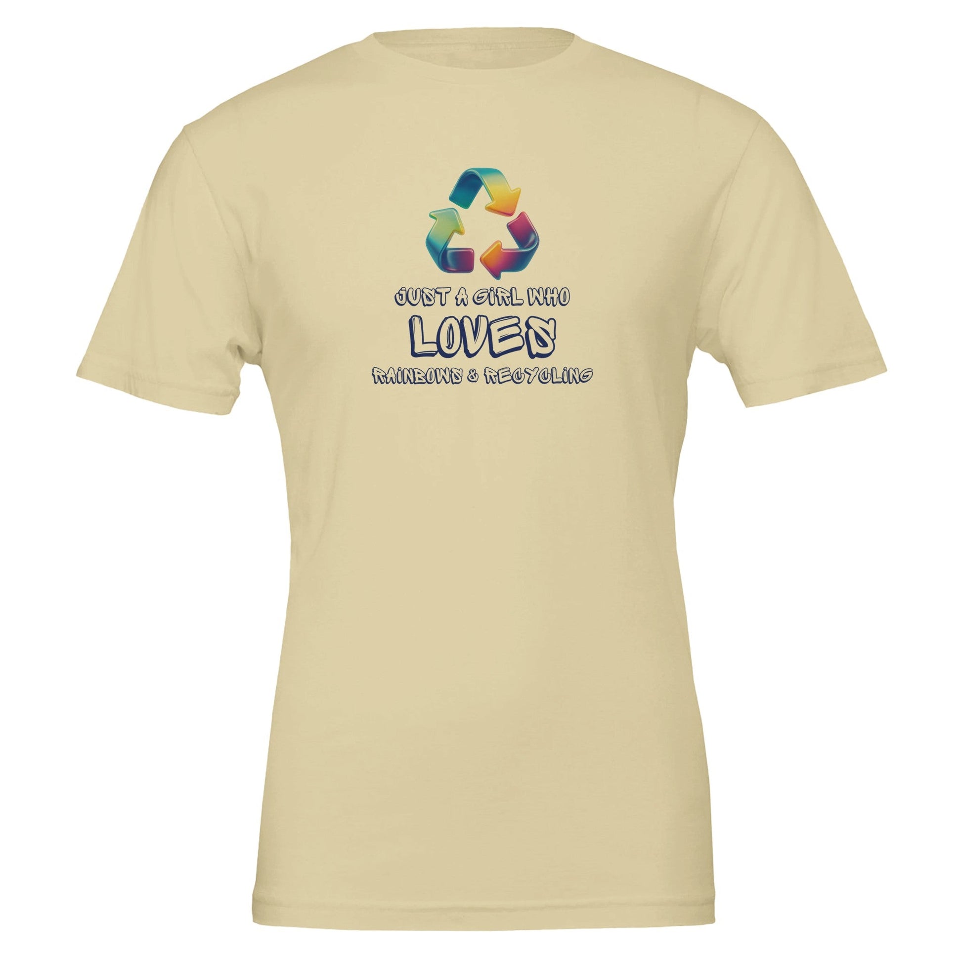 Just a Girl Who Loves Rainbows and Recycling - Eco Friendly TShirt - Vegan America
