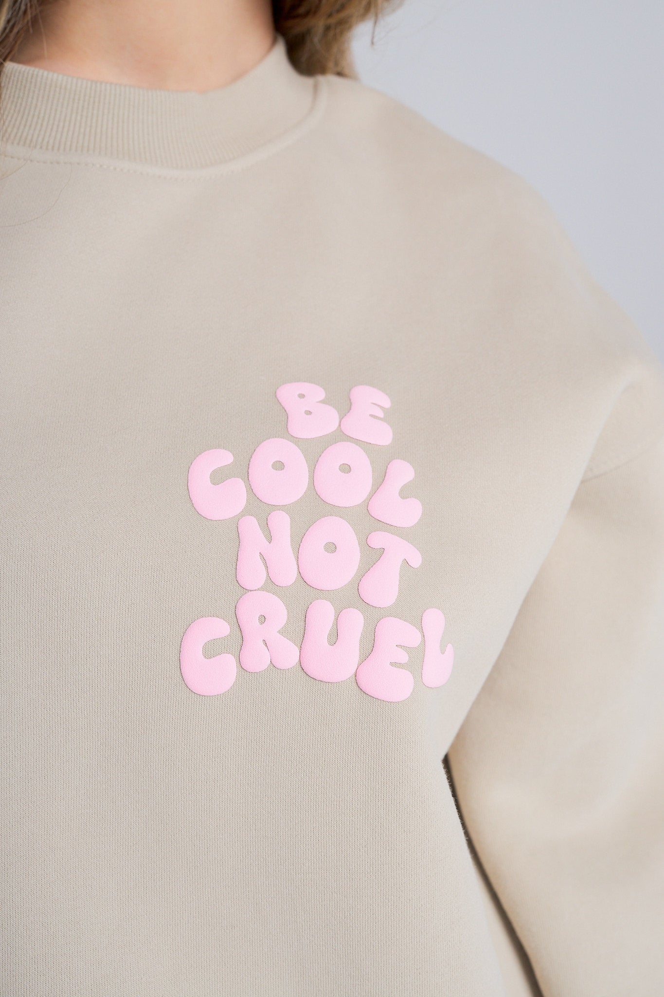 Be cool Not cruel Crewneck