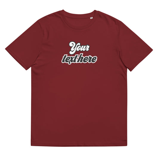 *CUSTOMIZABLE* TEXT Unisex organic cotton t-shirt