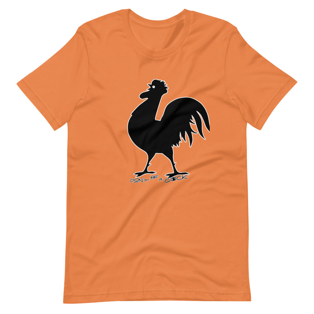 VEGAN " Don't Be A Cock" Short-Sleeve Unisex T-Shirt