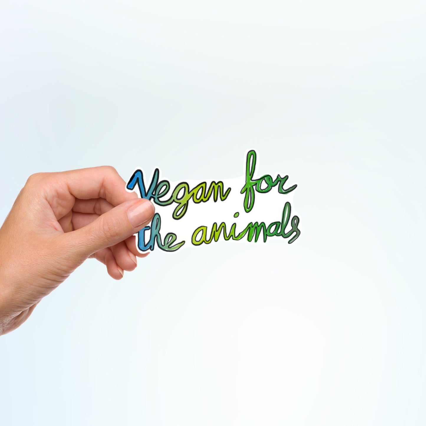 Vegan For The Animals Sticker