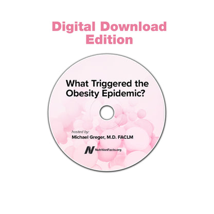 What Triggered the Obesity Epidemic? [Digital Download]