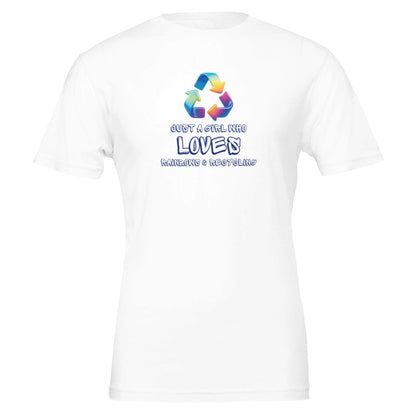 Just a Girl Who Loves Rainbows and Recycling - Eco Friendly TShirt - Vegan America